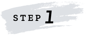 STEP 1
