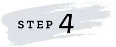 STEP 4