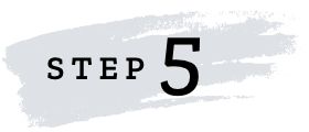 STEP 5