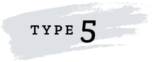 TYPE 5